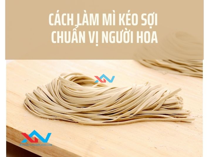 #Cách Làm Mì Tươi Kéo Sợi Bằng Tay Tại Nhà Từ A-Z